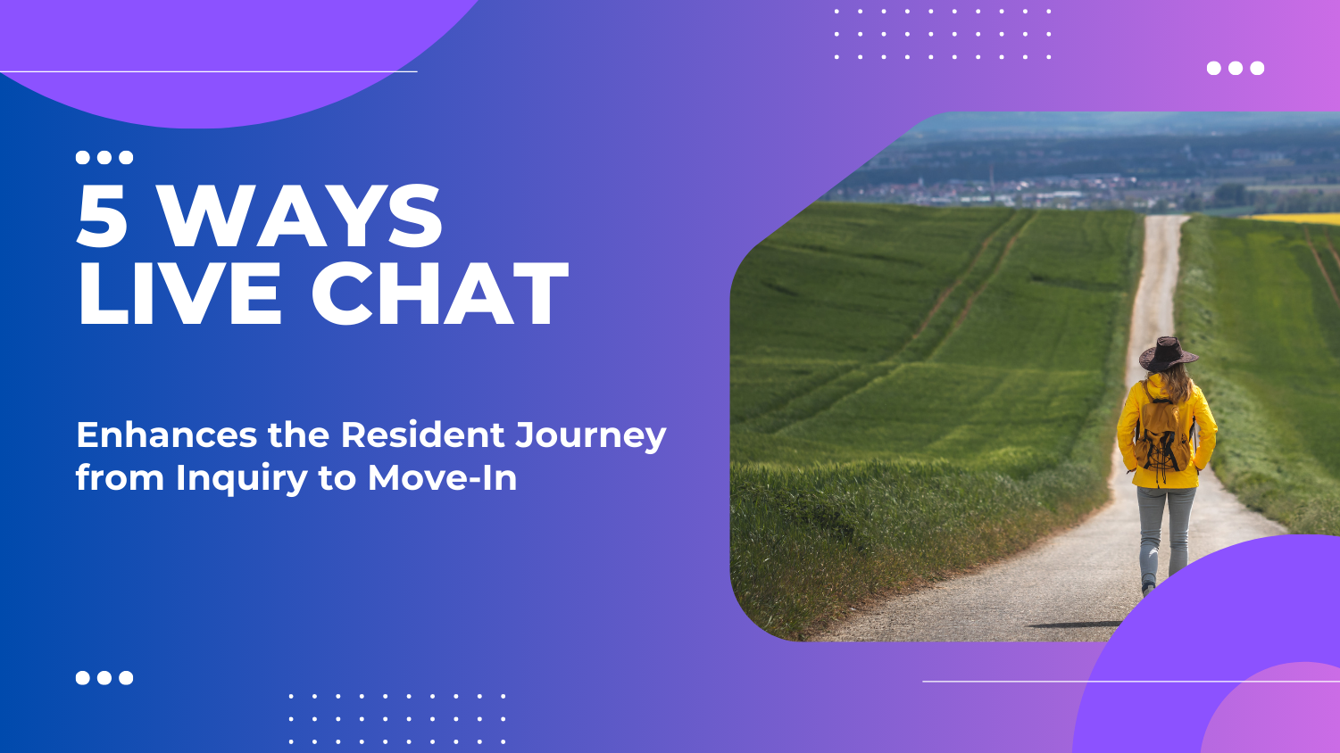 5 Ways Live Chat Enhances the Resident Journey, From Inquiry to Move-In