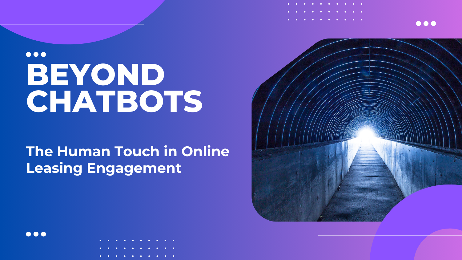 Beyond Chatbots: The Human Touch in Online Leasing Engagement