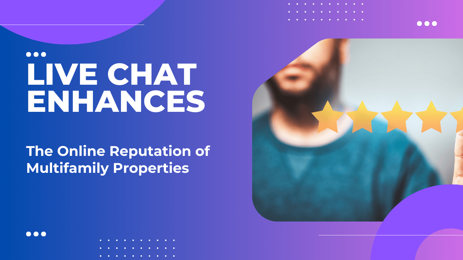 How Live Chat Enhances Your Property's Online Reputation