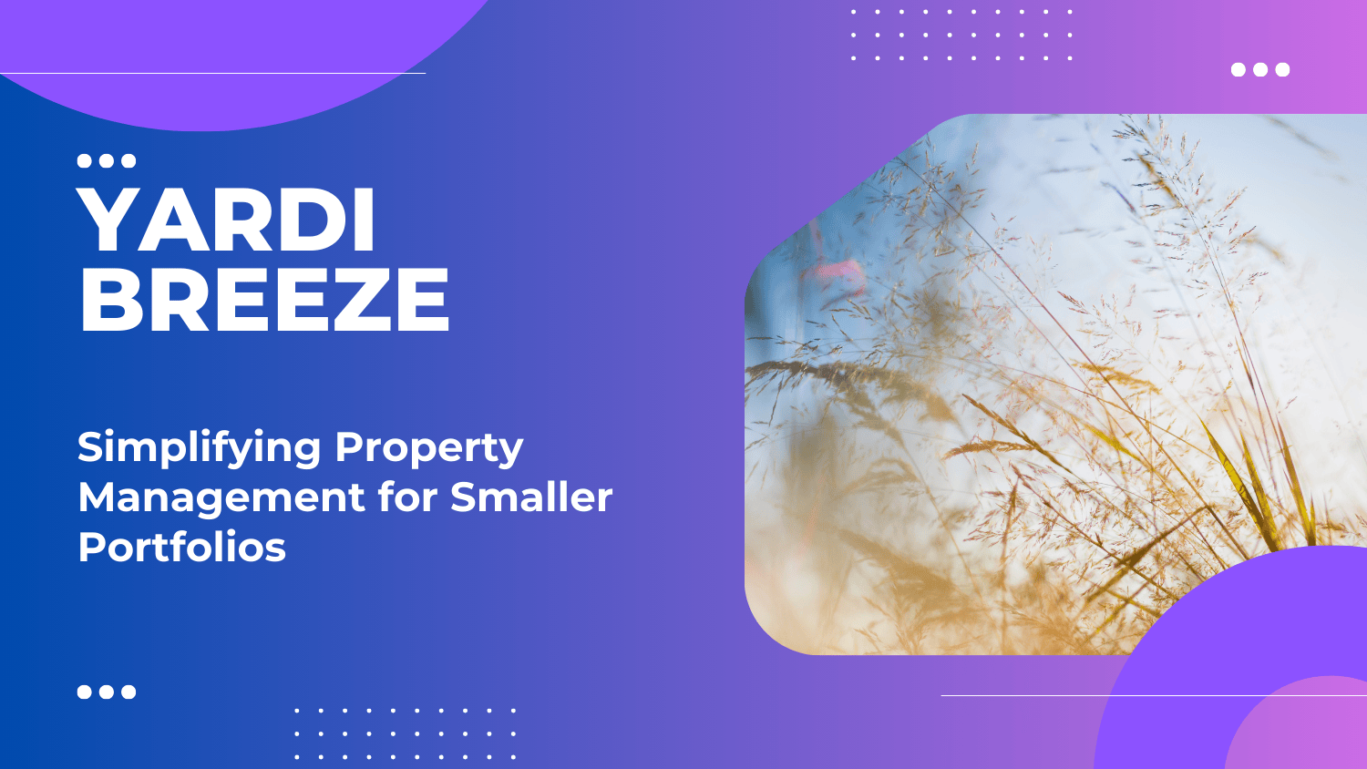 Yardi Breeze: Simplifying Property Management for Small to Mid-Sized Portfolios